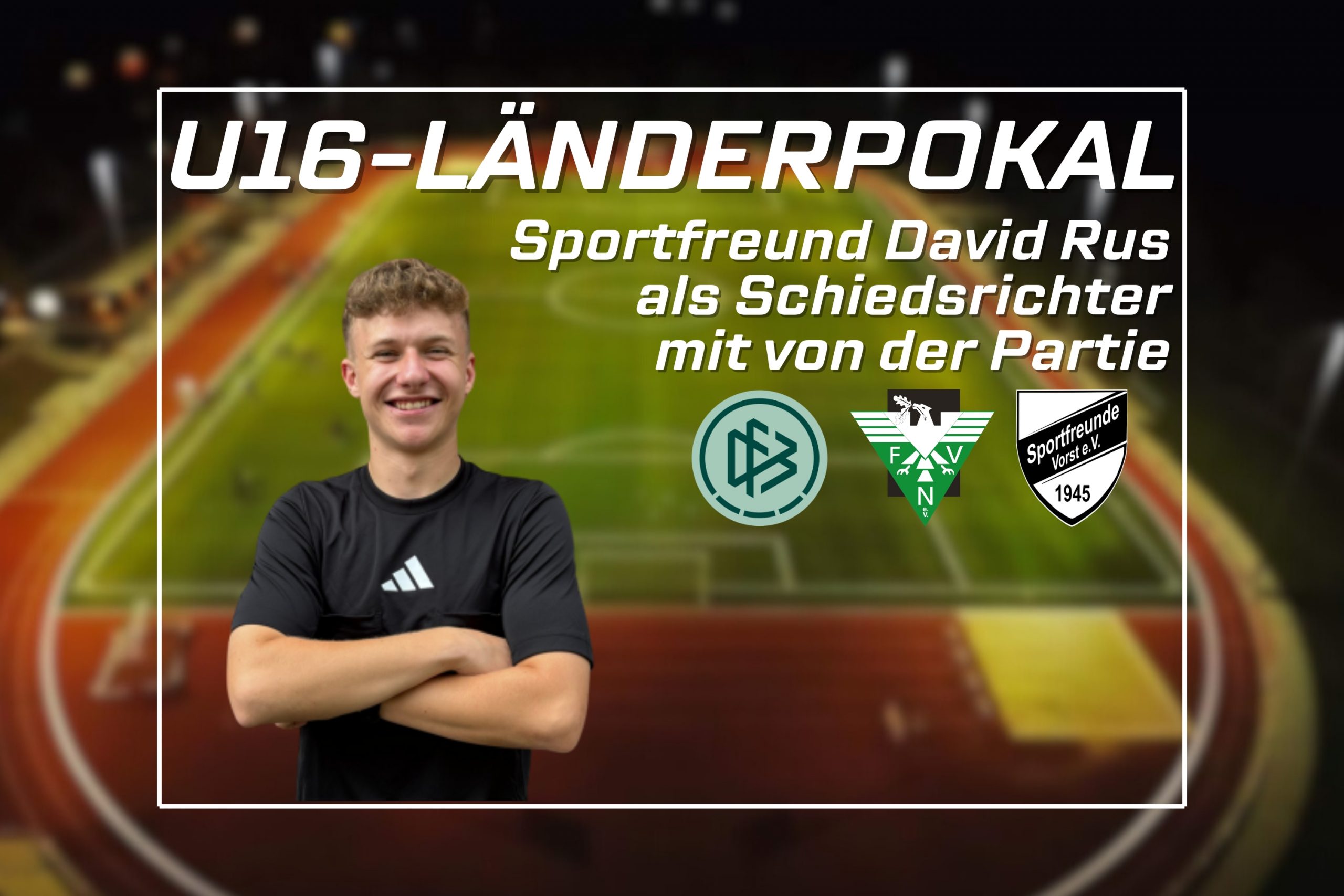 U16 Länderpokal - Sportfreund David Rus als Schiri mittendrin | Verein ...