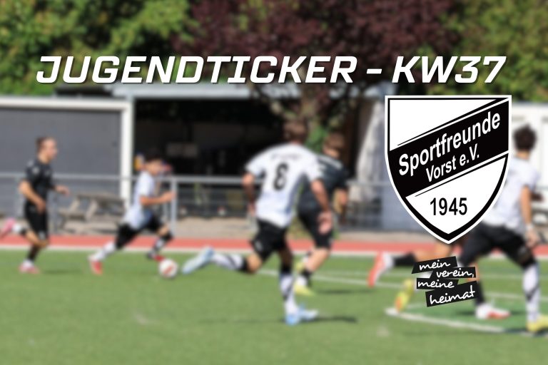 Jugendticker KW37 – D1 mit Niederrheinliga-Quali-Sieg zum Start